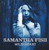 Samantha Fish - Wild Heart