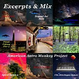 American Astro Monkey Project - Excerpts & Mix