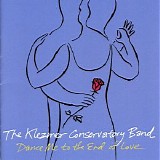 Klezmer Conservatory Band - Dance Me to the End of Love