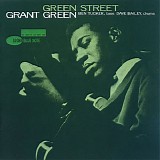 Grant Green - Green Street (1961) [EAC-FLAC]