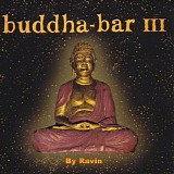 Various artists - Buddha Bar III, CD 1: Dream (by Ravin)