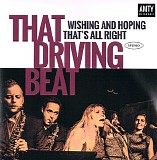 That Driving Beat - Wishing And Hoping / That's All Right