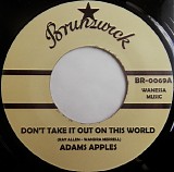 Adam's Apples & Channel 3 - Don't Take It Out On This World / Sweetest Thing