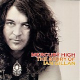 Ian Gillan - Mercury High The Story Of  Ian Gillan