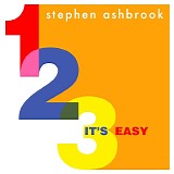 Stephen Ashbrook - 123 It's Easy