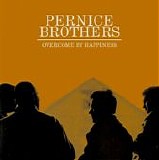 Pernice Brothers - Overcome By Happiness