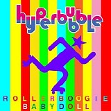 Hyperbubble - Rollerboogie Babydoll EP