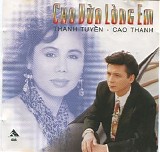Tuyen Thanh (Thanh Tuyen), Cao Thanh - Cho V?a Lòng Em