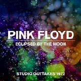 Pink Floyd - Eclipsed By The Moon