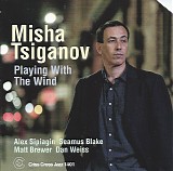Misha Tsiganov - Playing With The Wind
