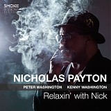 Nicholas Payton - Relaxin' with Nick