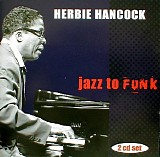 Herbie Hancock - Jazz To Funk