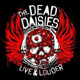 The Dead Daisies - Live And Louder