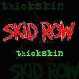 Skid Row - Thickskin