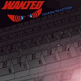Wanted - Chain Reaction