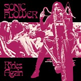 Sonic Flower - Rides Again