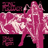 Sonic Flower - Rides Again