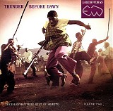 Various artists - Thunder Before DawnThunder Before Dawn - The Indestructible Beat Of Soweto Volume Two