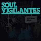 Soul Vigilantes - Background Noise