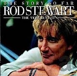 Rod Stewart - The Story So Far: The Very Best of Rod Stewart