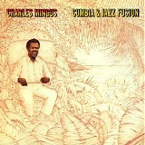 Charles Mingus - Cumbia & Jazz Fusion