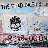 The Dead Daisies - Revolucion