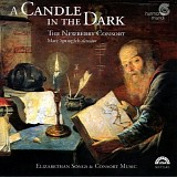 Various artists - A Candle in the Dark: Elizabethan Songs and Consort Music