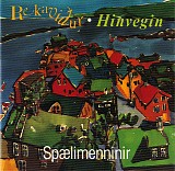 Spælimenninir - Rekaviður/Hinvegin