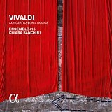 Chiara Banchini - Concertos for Four Violins, Op.3