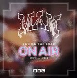Man - Life On The Road - On Air 1972-1983