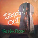 The 13th Floor - Steppin' Out