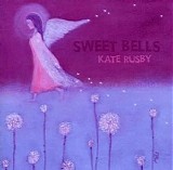Kate Rusby - Sweet Bells