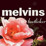 Melvins - The Bootlicker