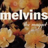 Melvins - The Maggot