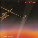 Supertramp - "...Famous Last Words..."