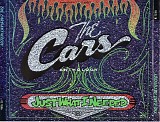 The Cars - The Cars Anthology - Just What I Needed