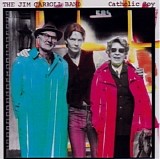 The Jim Carroll Band - Catholic Boy