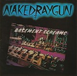 Naked Raygun - Basement Screams