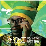 Giddimani, Perfect (Perfect Giddimani) - Back For The First Time