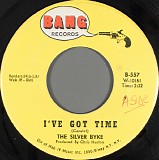 The Silver Byke - I've Got Time / Who Needs Tomorrow