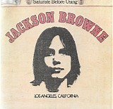 Jackson Browne - Saturate Before Using
