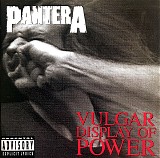 Pantera - Vulgar Display Of Power