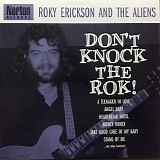 Roky Erickson And The Aliens - Don't Knock The Rok!