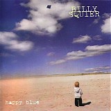 Billy Squier - Happy Blue