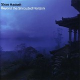 Steve Hackett - Beyond The Shrouded Horizon