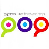Alphaville - Forever Pop