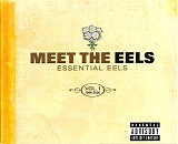 Eels - Meet The Eels Essential Eels Vol.1 1996 - 2006