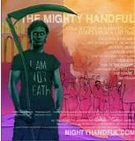 Mighty Handful, The - Still Sitting In Danny's Car 1 - Once Upon A Lifetime