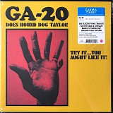 GA-20 - GA-20 Does Hound Dog Taylor: Try It...You Might Like It!