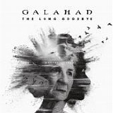 Galahad - The Long Goodbye